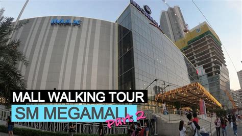 SM Megamall Walking Tour Philippines Part 2 - YouTube