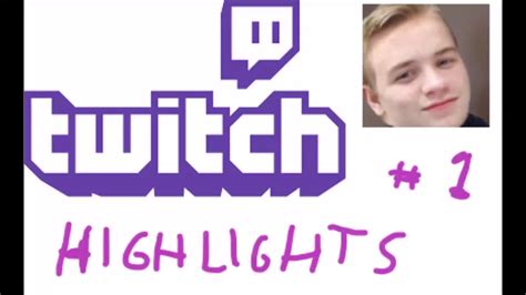 Twitch Highlights #1 - YouTube