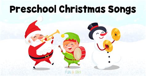 Christmas Preschool Songs the Kids are Going to Love - Fun-A-Day!