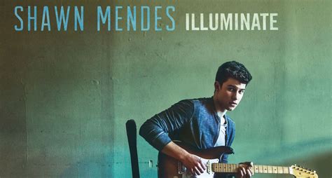 Shawn Mendes: ‘Illuminate’ Album Stream & Download – Listen Now ...