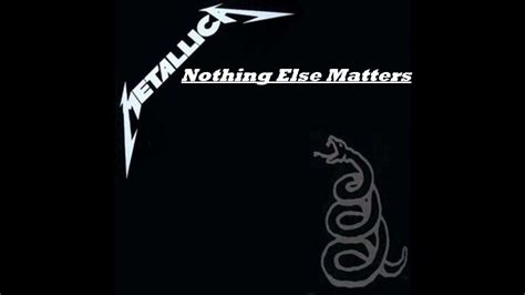 Metallica - Black Album - Nothing Else Matters - YouTube