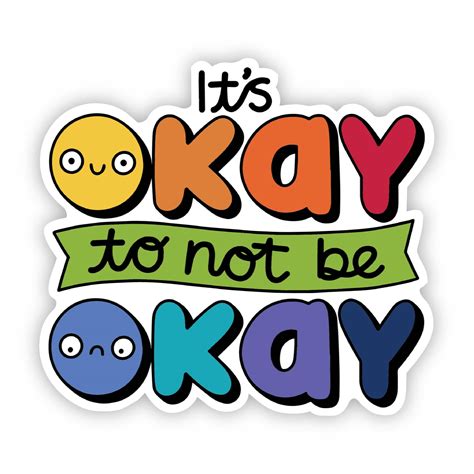 It's Okay To Not Be Okay - Mental Health Awareness Sticker – Big Moods