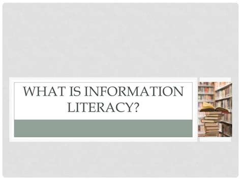 Information Literacy