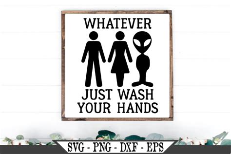 Whatever Funny Just Wash Your Hands Bathroom Sign SVG (332592) | SVGs ...