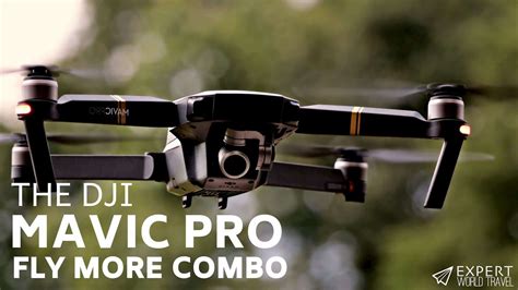 DJI Mavic Pro – Fly More Combo (Is It Worth It?) ⋆ Expert World Travel