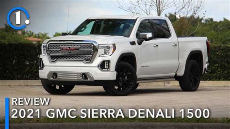 2021 GMC Sierra Denali 1500 Review: Brainier And Brawnier