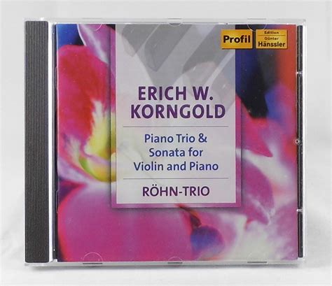 Korngold, Erich: Piano Trio / Violin Sonata / Röhn-Trio / Profil CD ...