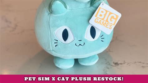 Pet Simulator X Cat Plush restock countdown! - Try Hard Guides