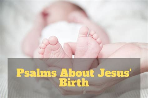 21 Powerful Psalms About Jesus’ Birth – Bible Verses of the day