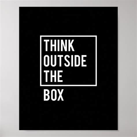 Think Outside The Box Poster | Zazzle.com