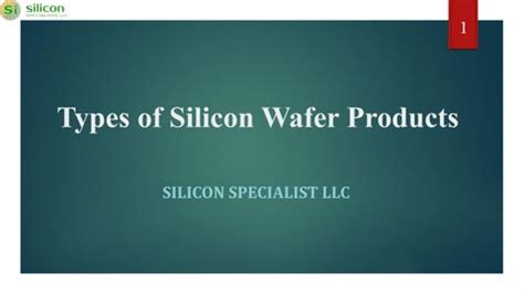 Types of Silicon Wafer Products by Silicon Specialists - Issuu