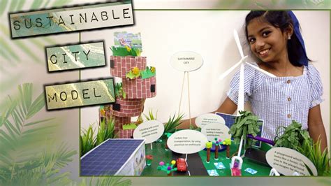 EASY SUSTAINABLE CITY MODEL FOR SCHOOL| SCIENCE PROJECT| EASY MODEL ...