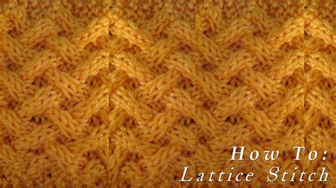 How To | Lattice Stitch | Pattern - YouTube