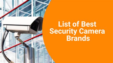 List of Best Security Camera Brands - A1 Security Cameras