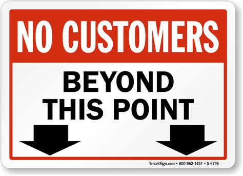 No Customers Beyond This Point Sign, SKU: S-6795