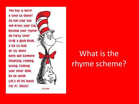 PPT - Rhyme Scheme: the pattern of rhymes used in a poem, usually ...