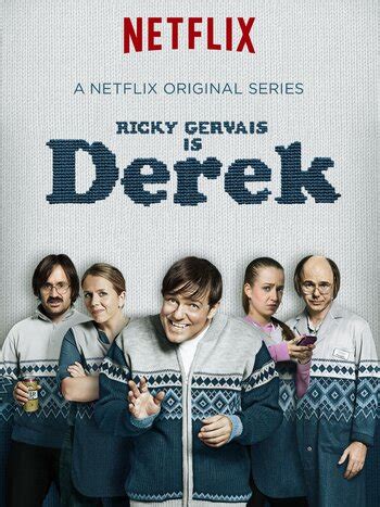 Derek (Series) - TV Tropes