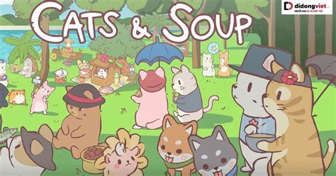 Cats and Soup - Tựa game nấu ăn Mèo và Súp cực dễ thương