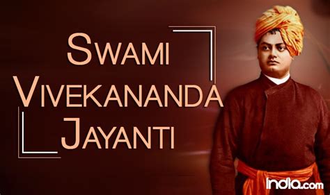 Swami Vivekananda Jayanti 2018: Best and Most Famous Quotes to Inspire ...