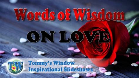 Words of Wisdom on Love - A loving heart is the truest wisdom. –Charles ...