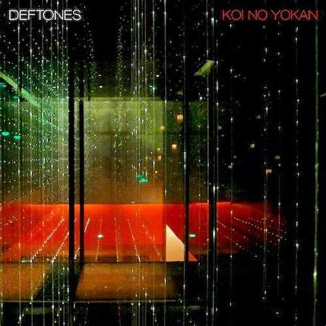 deftones-koi-no-yokan | Echoes And Dust