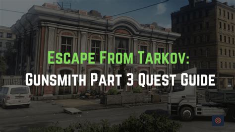 Escape From Tarkov: Gunsmith Part 3 Quest Guide - Gameinstants