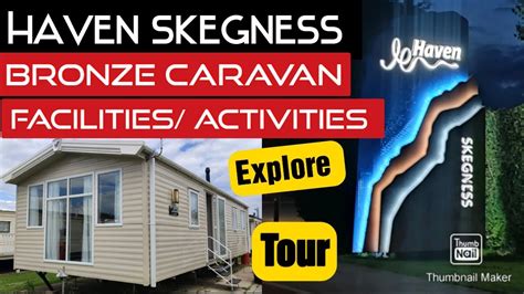 Haven Skegness Facilities / Activities Tour Explore - Bronze Caravan ...