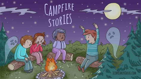 14 Best Campfire Stories (Scary / Funny / Creepy) - IcebreakerIdeas