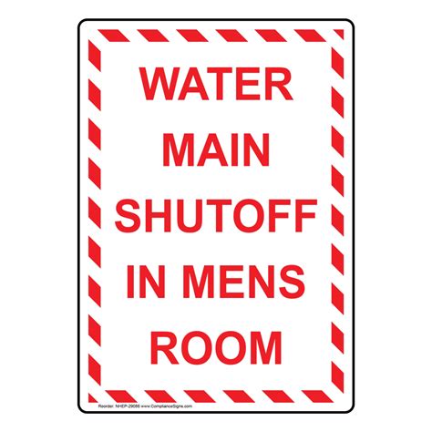 Portrait Water Main Shutoff In Mens Room Sign NHEP-29086