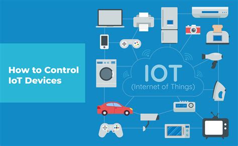 How to Control and Manage IoT Devices