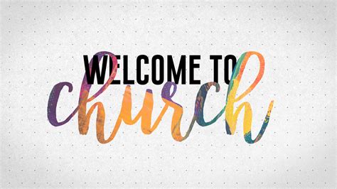 Church Preaching Slide: Welcome to Church (Paint Texture ...