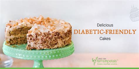 5 Delicious Diabetic-Friendly Cakes