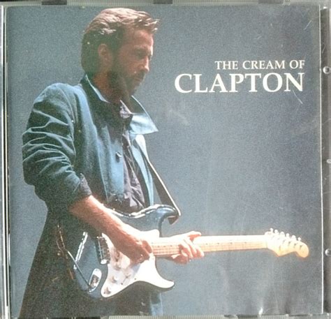 Eric Clapton - The Cream Of Clapton (1994, CD) | Discogs