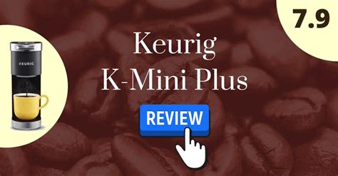 Keurig K-Mini Plus Review 2022