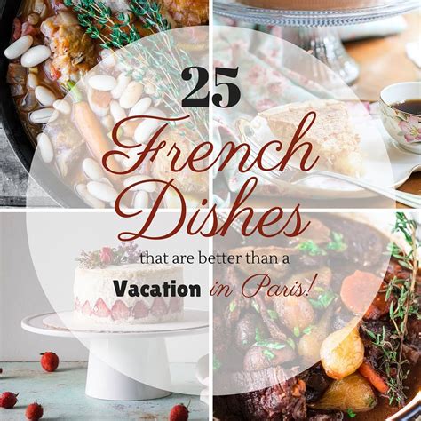 25 French Dishes that are Better than a Vacation in Paris - Olivia's ...