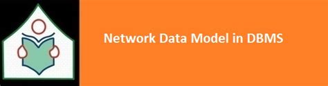 Network Data Model in DBMS