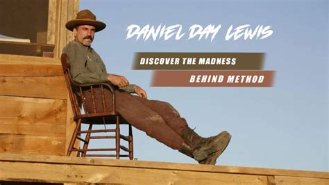 Discover the Madness Behind Daniel Day-Lewis's Method – Prepare to Be ...