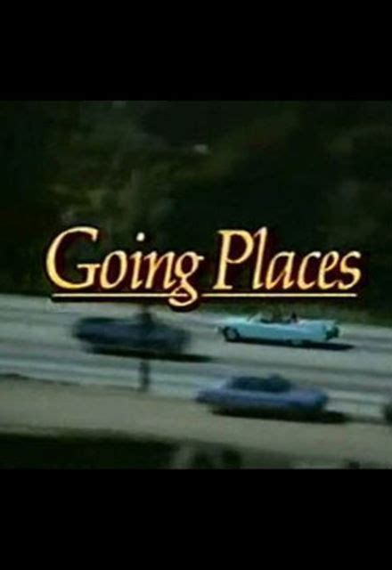 Going Places | TV Show, Episodes, Reviews and List | SideReel