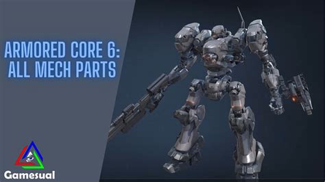 Armored Core 6: All Mech Parts [Explained] | Gamesual