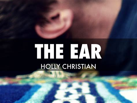 Ear by Holly Christian