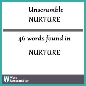 Unscramble NURTURE - Unscrambled 46 words from letters in NURTURE