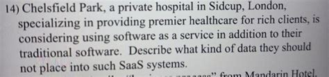 Solved 14) Chelsfield Park, a private hospital in Sidcup, | Chegg.com