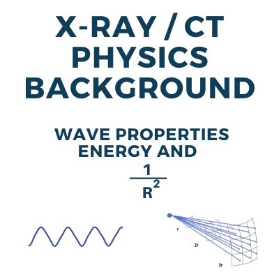 X-Ray Properties (Energy, Wavelength, Inverse Square Law) For ...