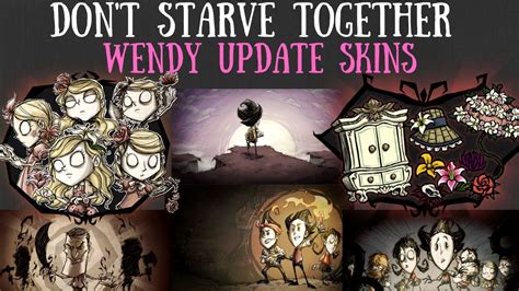 Wendy Rework Skins Showcase [Don't Starve Together] - YouTube