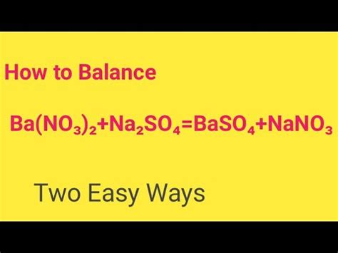 Ba(NO3)2+Na2SO4=BaSO4+NaNO3 Balanced Equation||Barium nitrate+Sodium ...