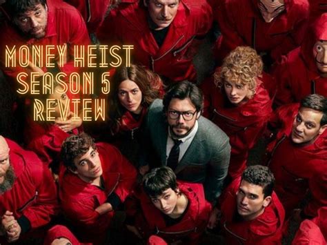 Money Heist Season 5 Episode 1 review| Money Heist Season 5 Review and ...