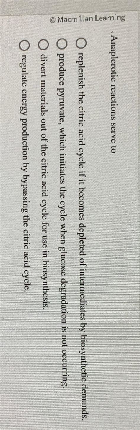 Solved 20c ﻿Anaplerotic reactions serve toreplenish the | Chegg.com
