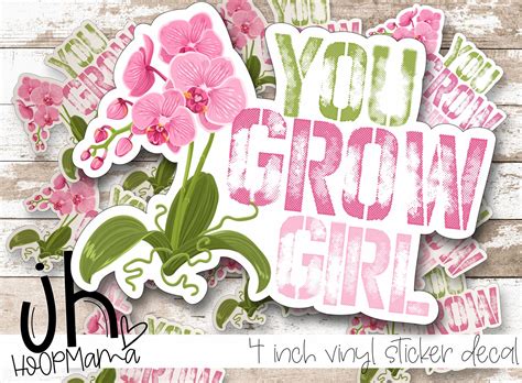 DC0028 - You Grow Girl - DIE CUT STICKER - HoopMama