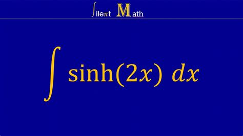 indefinite integral of sinh(2x) by substitution | indefinite integrals ...