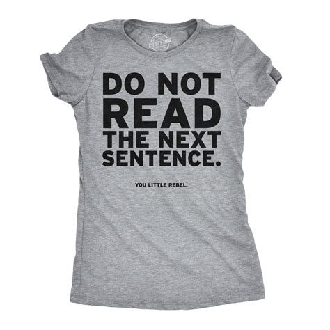 Women's Do Not Read The Next Sentence T Shirt Funny English Shirt For ...